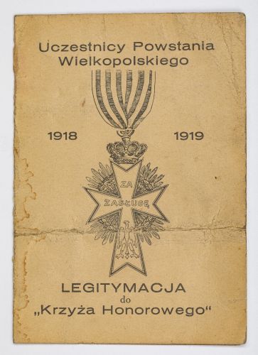 Krzyż Honorowy dla Uczestników Powstania Wielkopolskiego wraz z legitymacją dla posiadacza odznaczen